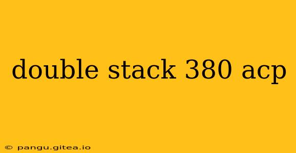 double stack 380 acp