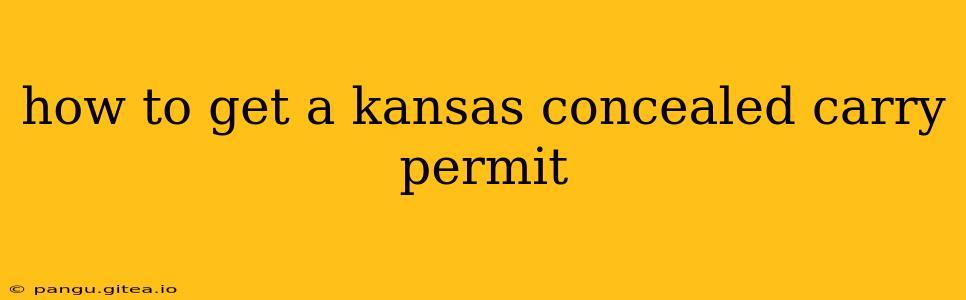 how to get a kansas concealed carry permit